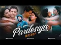 Download Lagu Pardesiya Mashup | Viniick | Arijit Singh | Jubin Nautiyal | Saiyaara | Bollywood Mashup 2025