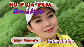 Download Ku Puja Puja Remix Koplo @Ratna Antika #newmonata MP3