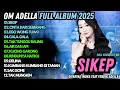 Lagu SIKEP (Siap Kelangan Pengarep Arep) - Difarina Indra Adella - OM ADELLA FULL ALBUM TANPA IKLAN