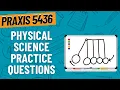Practice Questions for Physical Science Praxis General Science 5436