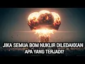 Download Lagu JIKA SEMUA BOM NUKLIR DILEDAKKAN, APA YANG TERJADI?