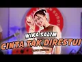 Wika Salim - Cinta Tak Direstui | Wouo Menangis Lagi