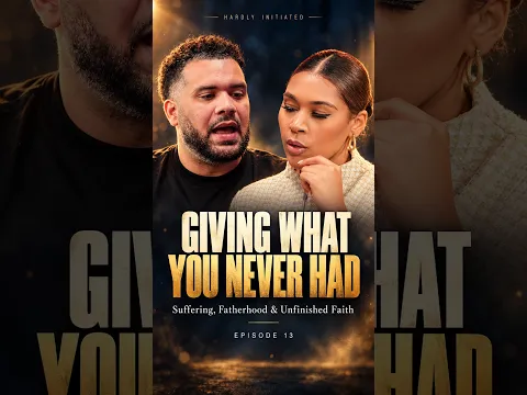 Giving What You Never Had | Suffering, Fatherhood & Unfinished Faith