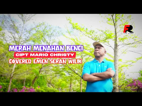 Download MP3 MERAH MENAHAN BENCI(Netty Sitompul) - EMEN SERAN WILIK(Cover)