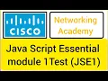 Cisco Java script essential module 1 Test - Module 1 Test