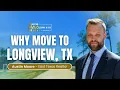Top Reasons People Are Moving to Longview TX in 2025