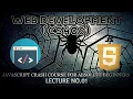 JavaScript Crash Course For Absolute Beginners JavaScript Part 1 Learn JavaScript In 45 Minutes