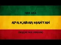 Download Lagu APA KABAR MANTAN - NDX AKA || REGGAE SKA VERSION