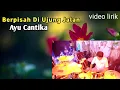 Download Lagu BERPISAH DI UJUNG JALAN - AYU CANTIKA