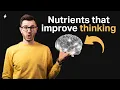 5 Best Nutrients For Improved Thinking