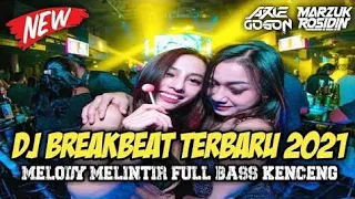 dj breakbeat 2021 cocok buat malam mingguan di jamin melintir 