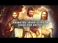 Animated Jesus Clips 4K For Edits