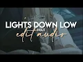 edit audio - lights down low (max)
