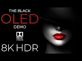 Download Lagu The Black OLED Demo HDR 8K Ultra HD Dolby Vision™ 60fps