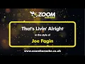 Lagu Joe Fagin - That's Livin' Alright - Karaoke Version from Zoom Karaoke