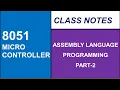 8051 ASSEMBLY LANGUAGE PROGRAMMING PART 2