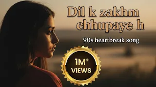 dil ke zakhm chhupaye hai dard bhara song 90s bollywood song viral 