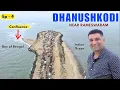 Download Lagu Ep-4 Dhanushkodi - Ram setu, Bay of Bengal meets Indian Ocean, Near  Rameswaram | Tamil Nadu