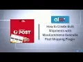 How to Create Bulk Shipments with the WooCommerce Australia Post Shipping Plugin