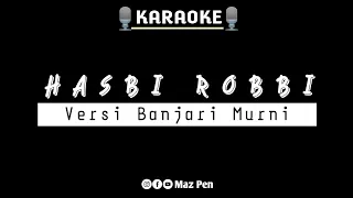 Download Hasbi Robbi | Karaoke Banjari Cover With Lyric MP3