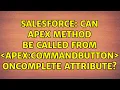 Salesforce Can Apex method be called from apex commandButton oncomplete attribute