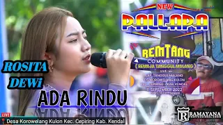 Download ADA RINDU - ROSITA DEWI - NEW PALLAPA LIVE TANGGUL MALANG - REMTANG COMMUNITY 11-09-2022 MP3
