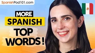 More Top Spanish Words to Add to Your Vocabulary!