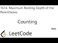 LeetCode 1614 Maximum Nesting Depth of the Parentheses Counting Java