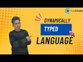 Why python is called as dynamically typed language