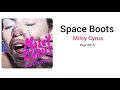 Miley Cyrus - Space Boots ( Audio Official )
