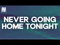 Download Lagu David Guetta \u0026 Alesso - Never Going Home Tonight ft. Madison Love (Lyrics)