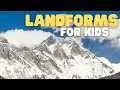 Landforms for Kids Learn about the 4 Types of Landforms
