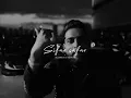 SIFAR SAFAR - KARAN AUJLA ( SLOWED & REVERB )