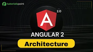 Angular 2 Architecture Angular 2 Training Tutorialspoint