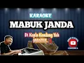 Download Lagu MABUK JANDA KARAOKE ‼️ KOPLO KENDANG BANGPLAK