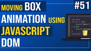 Javascript Tutorial Moving box animation using JavaScript DOM