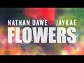 Download Lagu Nathan Dawe - Flowers (feat. Jaykae) [Official Lyric Video]
