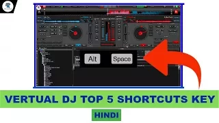 Download Virtual Dj 8Top 5 Shortcut Keys In Hindi | Virtual dj Hidden Keys MP3