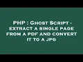 PHP Ghost Script - extract a single page from a pdf and convert it to a jpg