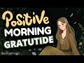Lagu Ochtendbevestigingen voor positief denken | Begin je dag met dankbaarheid | Krachtige bevestigingen