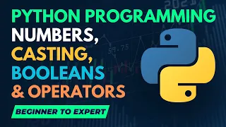 Python Programming Numbers Casting Booleans and Operators In Hindi