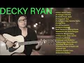 Download Lagu 1st Album Decky Ryan | The Best Songs 2023| All Songs playlist