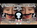 Download Lagu DJ DAPATKAH SELAMANYA KITA BERSAMA-TENTANG RASA SOUND ZunWkwk VIRAL TIKTOK 2023