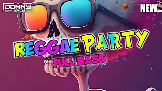 Download ™REGGAE PARTY🌴Full Bass Enak 2023 Donny Excotic Rmx MP3