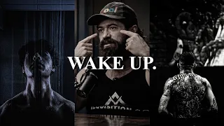YOU NEED TO WAKE THE F*CK UP...YOUR FUTURE WON’T CHANGE IF YOU DON’T - Motivational Speech