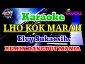 Download Lagu Remix Dangdut Karaoke ||  LHO KOK MARAH ( Elvy Sukaesih ) NADA WANITA 