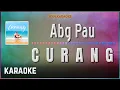 Download Lagu Abg Pau - Curang Karaoke HQ MP3