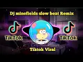 Download Lagu Dj minefields slow beat Remix Tiktok Viral🎵