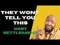 8 Debt Settlement Pros Cons 5 They Wont Tell You
