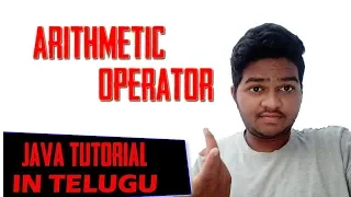 Java Tutorials In Telugu Arithmetic Operators In Java- Java Tutorials For Beginners In Telugu